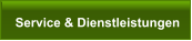 Service & Dienstleistungen